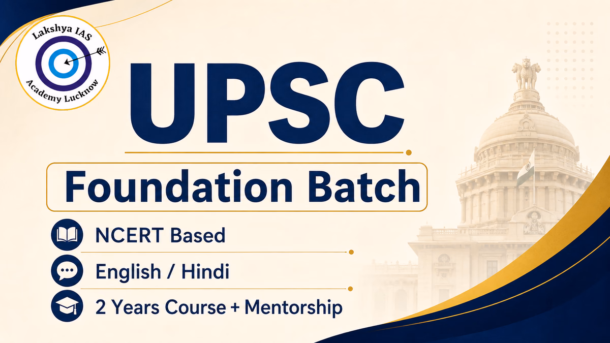 UPSC FOUNDATION BATCH